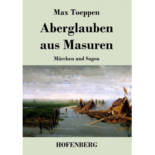 Max Toeppen - Aberglauben aus Masuren