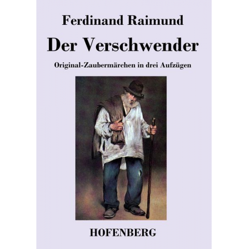 Ferdinand Raimund - Der Verschwender