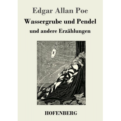 Edgar Allan Poe - Wassergrube und Pendel