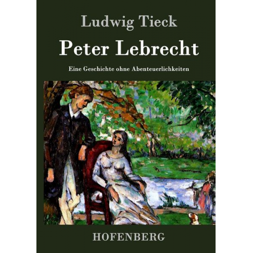 Ludwig Tieck - Peter Lebrecht