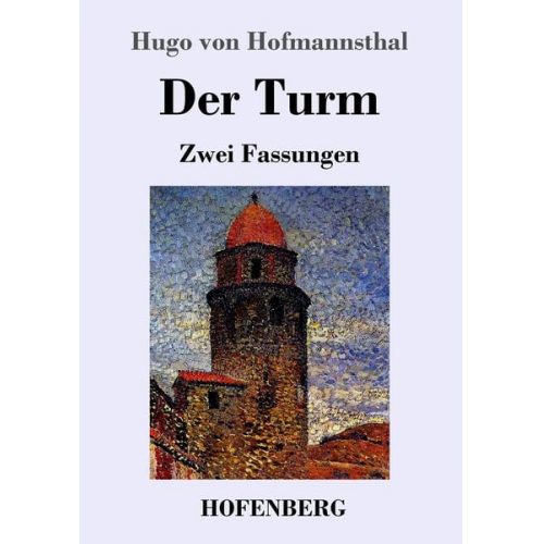 Hugo von Hofmannsthal - Der Turm