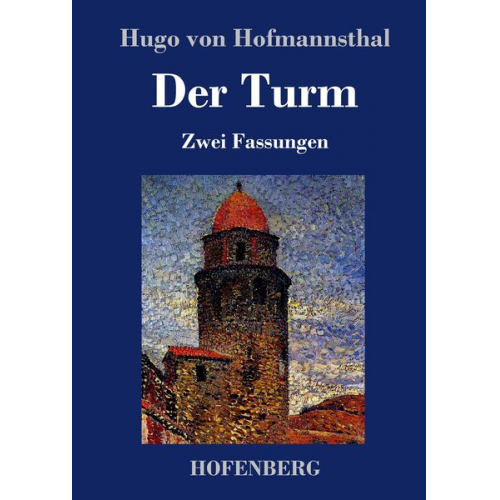 Hugo von Hofmannsthal - Der Turm