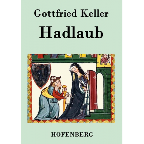 Gottfried Keller - Hadlaub