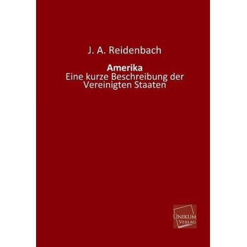 J. A. Reidenbach - Amerika