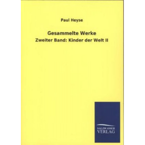 Paul Heyse - Gesammelte Werke