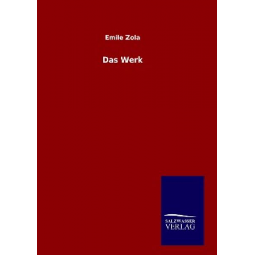 Emile Zola - Das Werk