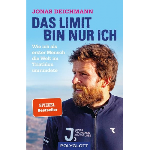 Jonas Deichmann - Das Limit bin nur ich