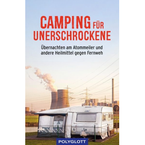 Jens Bey - Camping für Unerschrockene
