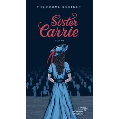 Theodore Dreiser - Sister Carrie