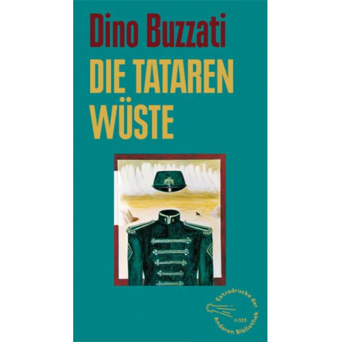 Dino Buzzati - Die Tatarenwüste