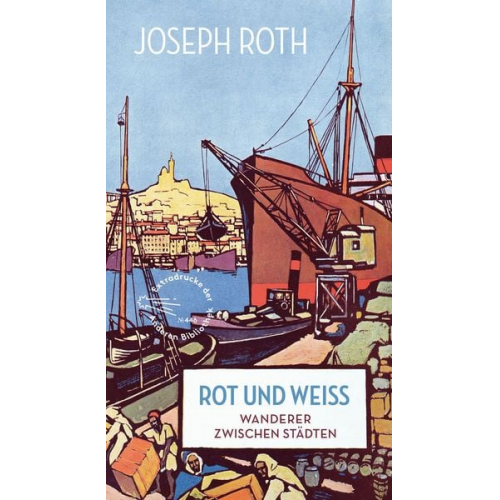 Joseph Roth - Rot und Weiß