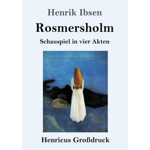 Henrik Ibsen - Rosmersholm (Großdruck)