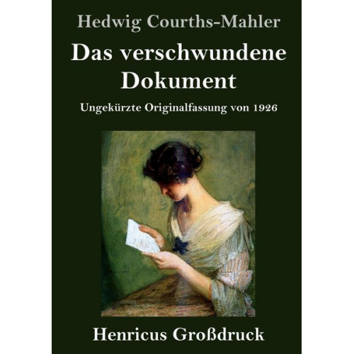 Hedwig Courths-Mahler - Das verschwundene Dokument (Großdruck)