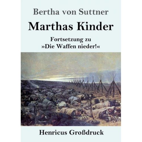 Bertha Suttner - Marthas Kinder (Großdruck)