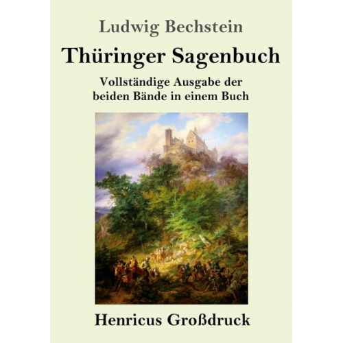 Ludwig Bechstein - Thüringer Sagenbuch (Großdruck)