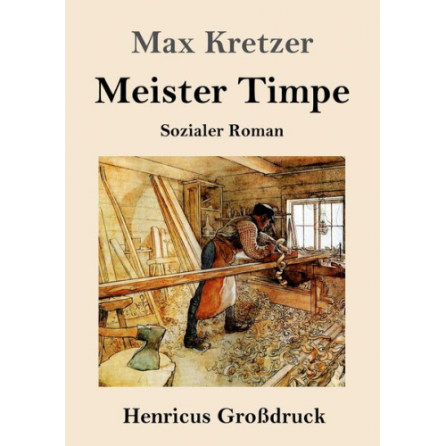 Max Kretzer - Meister Timpe (Großdruck)