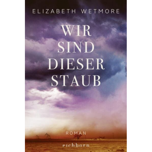 Elizabeth Wetmore - Wir sind dieser Staub