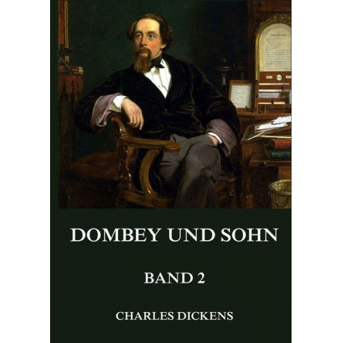 Charles Dickens - Dombey und Sohn, Band 2