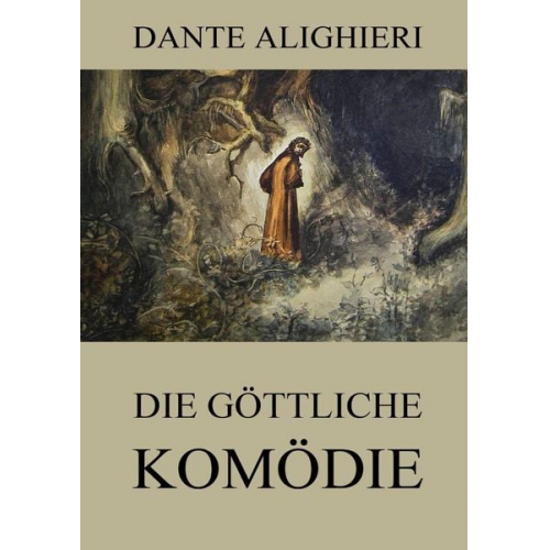 Dante Alighieri - Die göttliche Komödie