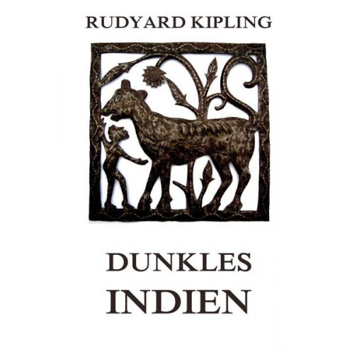 Rudyard Kipling - Dunkles Indien