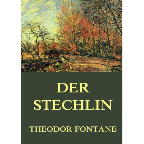 Theodor Fontane - Der Stechlin