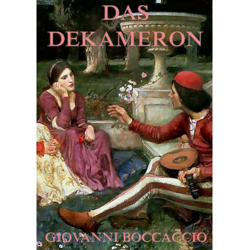 Giovanni Boccaccio - Das Dekameron