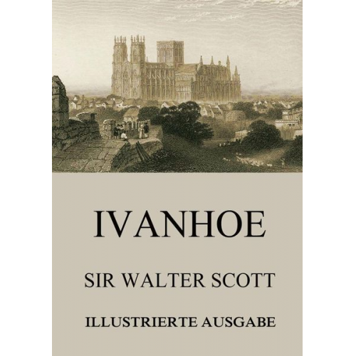 Walter Scott - Ivanhoe