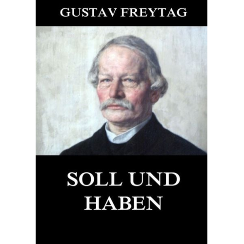 Gustav Freytag - Soll und Haben