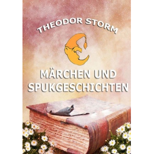 Theodor Storm - Märchen und Spukgeschichten