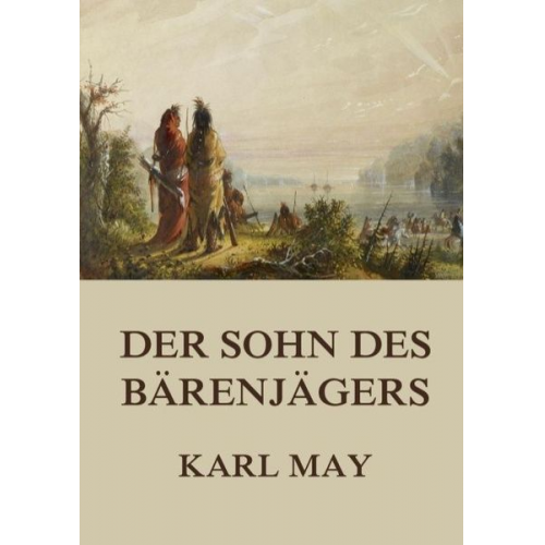 Karl May - Der Sohn des Bärenjägers