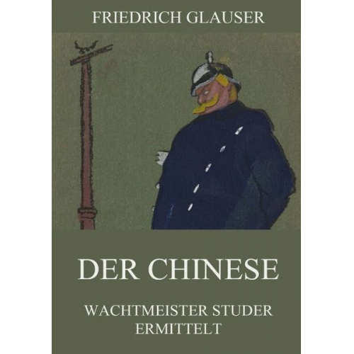 Friedrich Glauser - Der Chinese