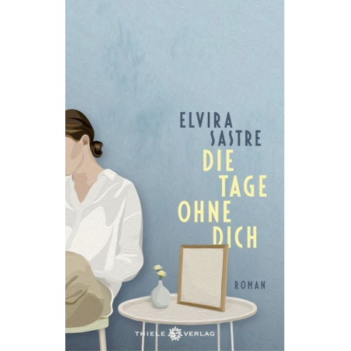 Elvira Sastre - Die Tage ohne dich