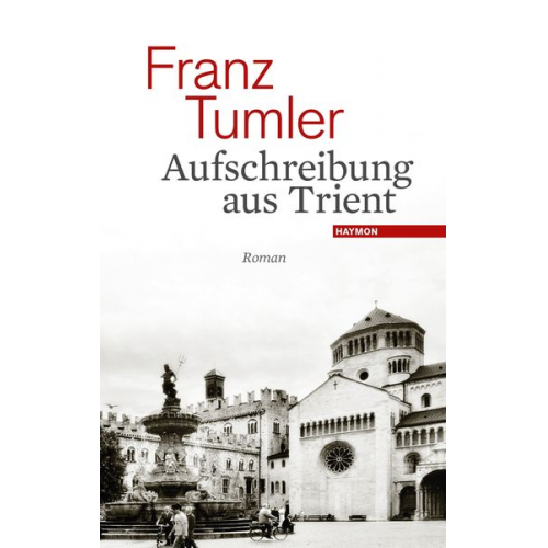 Franz Tumler - Aufschreibung aus Trient