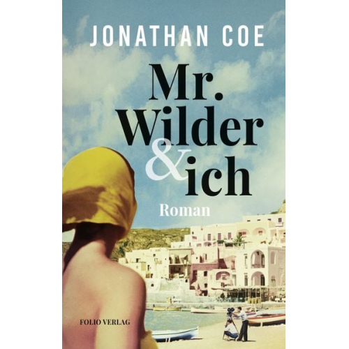 Jonathan Coe - Mr. Wilder und ich