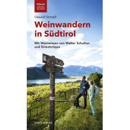 Oswald Stimpfl - Weinwandern in Südtirol