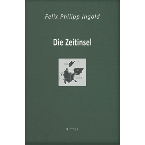 Felix Philipp Ingold - Die Zeitinsel