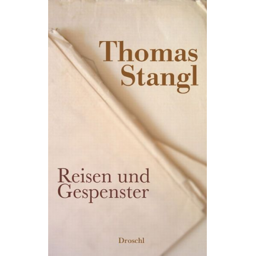 Thomas Stangl - Reisen und Gespenster