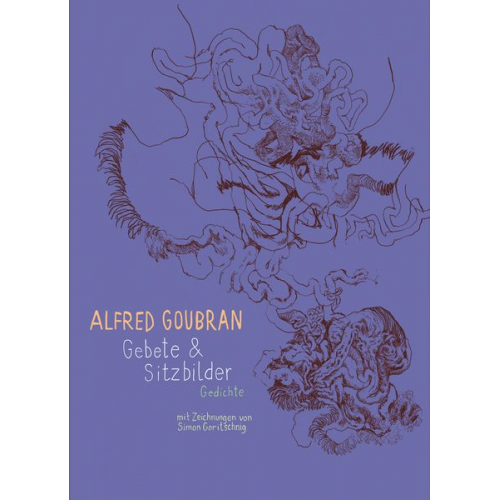 Alfred Goubran - Gebete & Sitzbilder