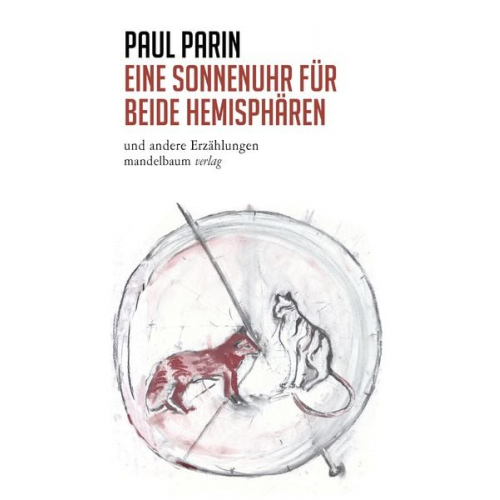 Paul Parin - Eine Sonnenuhr für beide Hemisphären