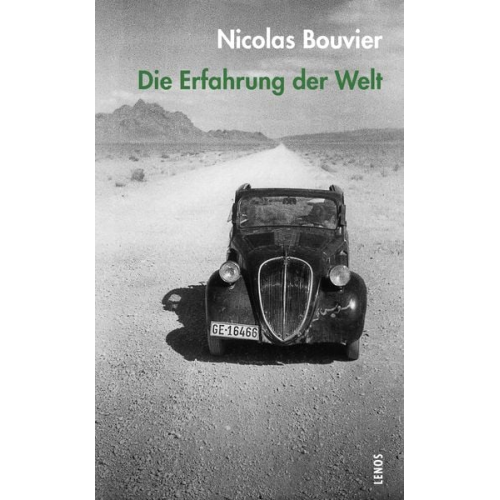 Nicolas Bouvier - Die Erfahrung der Welt