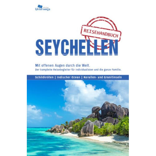 Manfred Klemann Cedric Gruber Stephan Joel Steinbeck - Unterwegs Verlag Reiseführer Seychellen