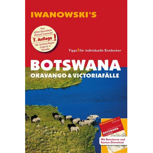 Michael Iwanowski - Botswana - Okavango & Victoriafälle - Reiseführer von Iwanowski