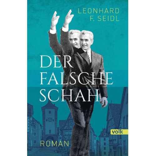 Leonhard F. Seidl - Der falsche Schah