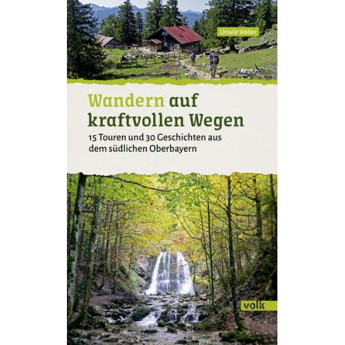 Ursula Weber - Wandern auf kraftvollen Wegen