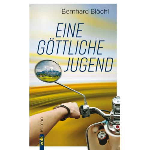 Bernhard Blöchl - Eine göttliche Jugend