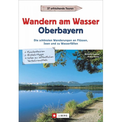 Wolfgang Taschner Michael Reimer - Wandern am Wasser Oberbayern