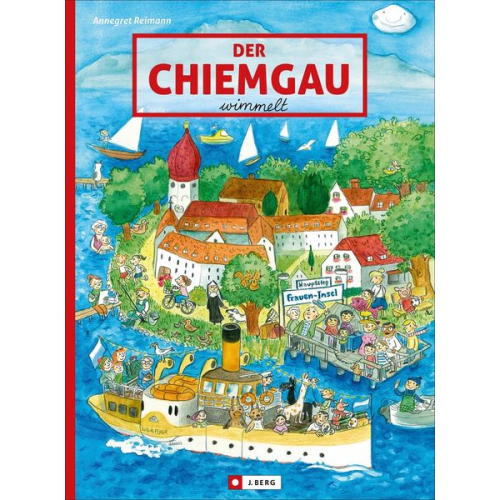 Annegret Reimann - Der Chiemgau wimmelt