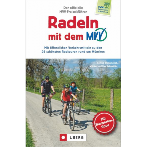 Gotlind Blechschmidt Wilfried und Lisa Bahnmüller - Radeln mit dem MVV