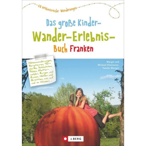 Margit und Michael Kleemann Tassilo Wengel - Das große Kinder-Wander-Erlebnis-Buch Franken