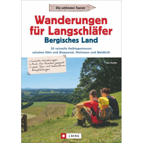 Udo Haafke - Wanderungen für Langschläfer Bergisches Land
